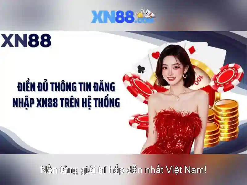 XN88 Casino – Trải Nghiệm Cá Cược Đỉnh Cao Với Giao Diện Đa Dạng